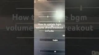 How to update bgm volume arena breakout infinite