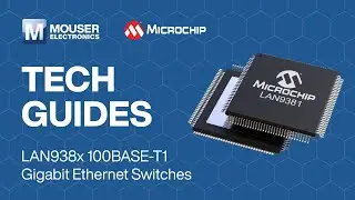 Создание высокопроизводительных автомобильных сетей Ethernet с коммутаторами Microchip LAN938x: т...
