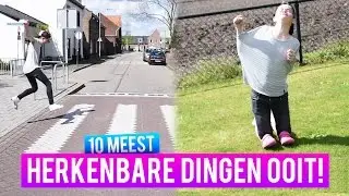 10 MEEST HERKENBARE DINGEN IN HET LEVEN!