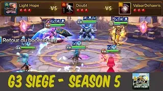 G3 SIEGE (EU SEASON 5) : Light Hope vs Doubt vs ValaarDohaeris