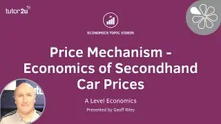 Price Mechanism - Economics of Secondhand Car Prices
