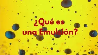&iquest;Qu&eacute; es una Emulsion?