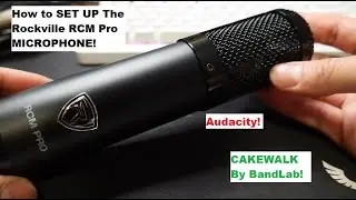 How to Set up The RCM Pro Microphone to Audacity and Cakewalk!