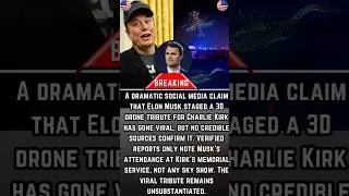Viral Claim of Musk&rsquo;s Drone Tribute to Charlie Kirk Lacks Evidence