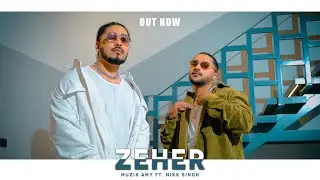 Zeher | Muzik Amy Ft. Nikk Singh | Full Official Video| New song 2024 ​⁠@Itsnikksingh ​⁠