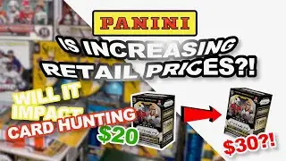 HUGE CARD HUNTING NEWS! PANINI MAY INCREASE RETAIL PRICES FOR SPORTS CARDS?!