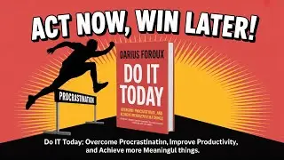 Listen to Do it Today: Darius Foroux's Wisdom Summarized in Hindi