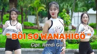 BOI SO WANAHIGO | Dhut Remix Nias | Cipt. Rendi Gulo