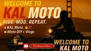 WELCOME to KAL Moto Vlogs | DIY Motorcycle Mods + Epic Rides 🏍️⚙️🔥#motovlog #diy #rider #vlog #intro