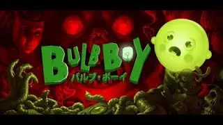 ESSE É ALEATÓRIO DEMAIS - BULB BOY - PART 1