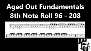 8th Note Roll || Aged Out Fundamentals