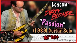 Lesson: Dirty Blonde (1989) “Passion” Guitar Solo W/ Tabs