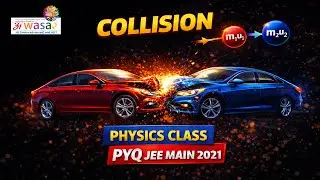 Collision | Physics Class | PYQ JEE MAIN 2021 | Awasar Classes |