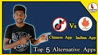 chinese app vs indian app / Top 5 Alternative apps / chinese ban app - க்கு மாற்று Apps Tamil / TTC