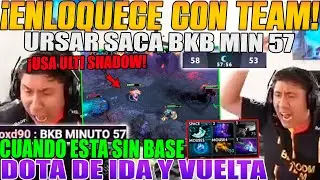 ENLOQUECE CON TEAM!! MACARIUS TERCO SACA BKB MIN 57 CON URSAR DE 1 INTI, CUANDO ESTA SIN BASE DOTA 2