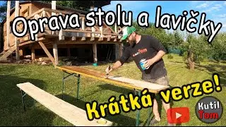 Jak opravit Pivn&iacute; set - oprava stolu a lavice - Kutil tom - life hacks - Diy - CZ - Kr&aacute;tk&aacute; verze