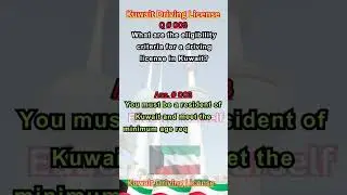 What are the eligibility criteria for a driving license in Kuwait