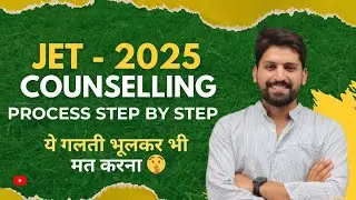 JET counselling✅ process 2025 step by step | By Ankit sir