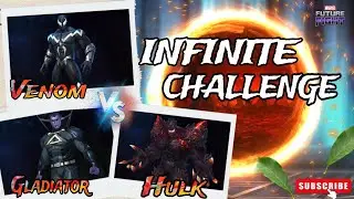 INFINITE CHALLENGE🔥VENOM 🆚 HULK🆚 GLADIATOR , WHO'S BETTER !!!!