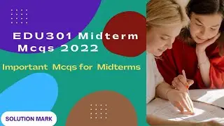 Edu301 Important Mcqs .| Edu301 important Mcqs for Midterms 2022 . | Virtual University of Pakistan