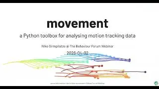movement: a Python toolbox for analysing motion tracking data