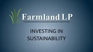 Invest in Sustainability with Farmland LP