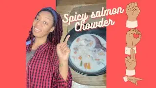 Spicy Salmon Chowder