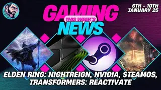 NIGHTREIGN, NVIDIA, TRANSFORMERS: REACTIVATE - This Week's Gaming News!