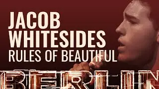 Jacob Whitesides - Rules Of Beautiful [BERLIN LIVE]