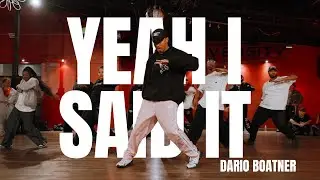 Yeah I said it - Rihanna | Choreography by Dario Boatner
