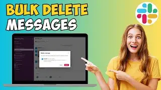 How to Bulk Delete Messages on Slack