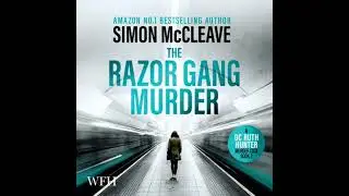 Razor Gang Murder: A DC Ruth Hunter Murder Case Book 2 - Simon Mccleave