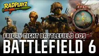 Mirak Valley Breakthrough Mayhem – Friday Night Battlefield 6 | FNB 09
