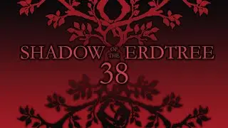 Coffin's Path | Elden Ring: Shadow of the Erdtree | Episode 38