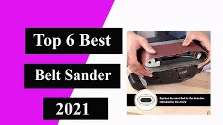Top 6 best Belt Sander 2021