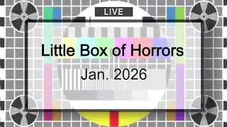 Little Box of Horrors January 2026