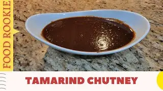 Tamarind Chutney Recipe | How to make a Sweet Chutney by Food Rookie
