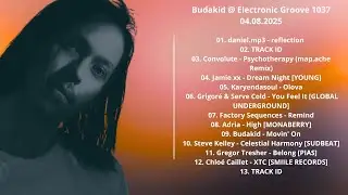 Budakid @ Electronic Groove 1037 04.08.2025 with tracklist