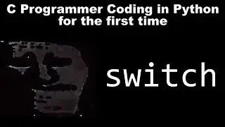 Mr Incredible Becoming Uncanny: C Programmer Coding in Python for the First Time