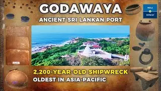 Godawaya: Ancient Sri Lankan Port and the Oldest Wooden Shipwreck in Asia-Pacific | Hela Nomad