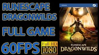 RuneScape Dragonwilds FULL GAME BLIND PLAYTHROUGH No Commentary HD