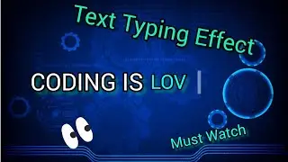 How To Make Text Typing Effect With Javascript || #coderindian