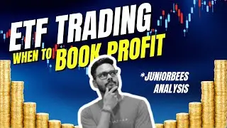 ETF TRADING | WHEN TO BOOK PROFIT ? | JUNIORBEES WEEKLY ANALYSIS #technicalanalysis
