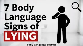 7 Body Language Signs Someone Is Lying to Your Face