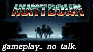 Retro Gameplay #190 - Huntdown (first area)