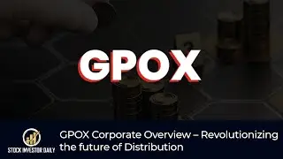 GPOX Corporate Overview &ndash; Revolutionizing the future of Distribution