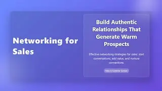 Networking for Sales: Build Authentic Relationships That Generate Leads 🤝