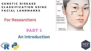 Part 1. An Introduction to Genetic Disease Classification Using Facial Landmarks [For Researchers]