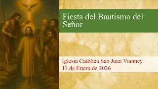 SJV Misa 1/11/26 - Fiesta del Bautismo del Se&ntilde;or