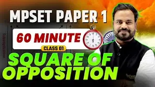 Square Of Opposition | MPSET Paper 1 | Complete Concept + MCQ | Target MPSET 2026